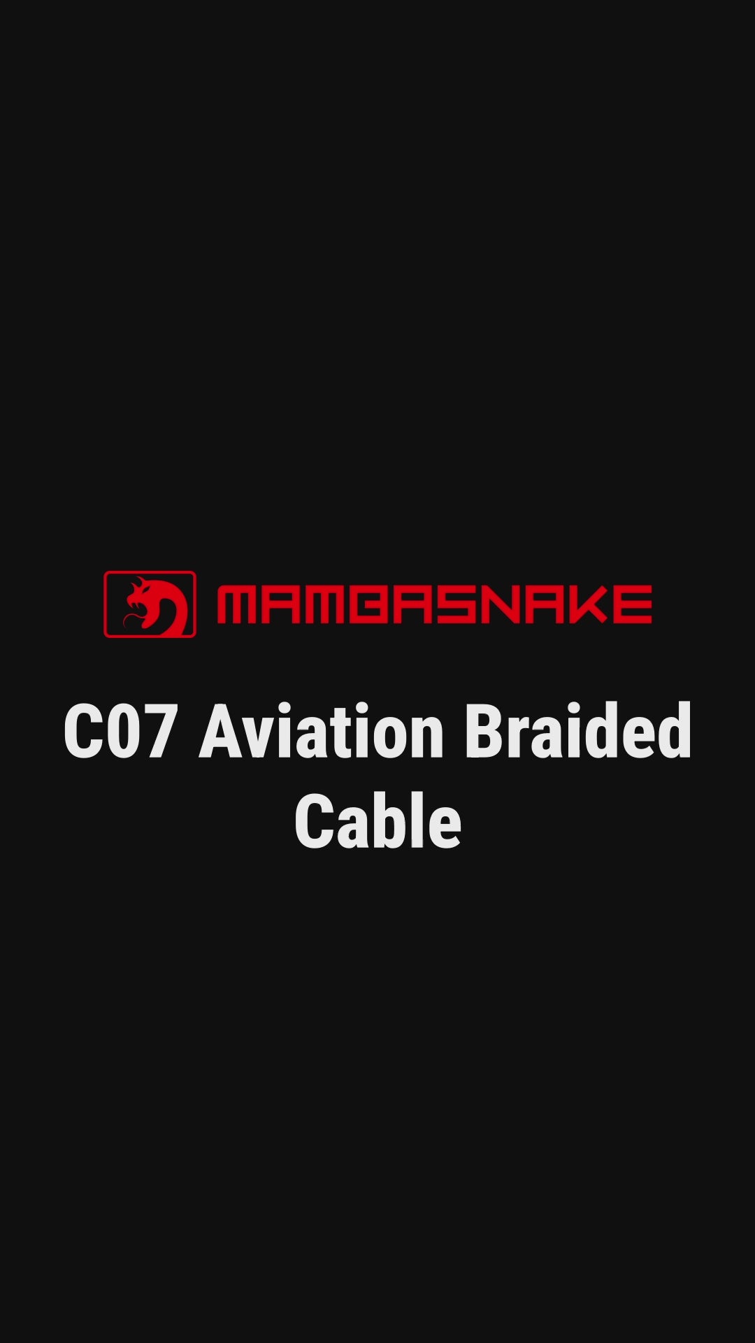 MAMBASNAKE C07 aviation braided cable video